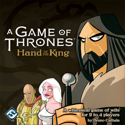 A Game of Thrones: Hand of the King Board Game Monopolis A Game of Thrones: Hand of the King Base Tabletop, Board and Card Game